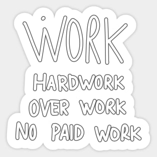 Work Hard & Over Sticker